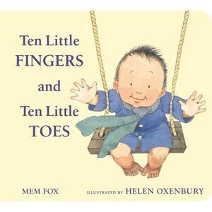 Ten Little Fingers and Ten Little Toes Padded -- Mem Fox